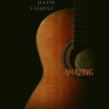 Justin Vasquez - Amazing