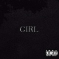 GIRL (feat. BK & Emman|Explicit)