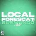 DJ ISR4EL BEATS、MC Fabinho、MC Kitinho - LOCAL FORESCAT DO SUBMUNDO (Explicit)
