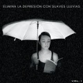 Elimina La Depresión Con Suaves Lluvias Vol. 1