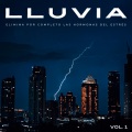 Lluvia: Elimina Por Completo Las Hormonas Del Estrés Vol. 1