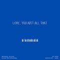 Herschey、Gibs - Love, You Ain't All That