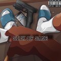 Sick Of Sane (Explicit)