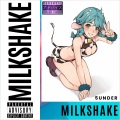 5UNDER - MILKSHAKE