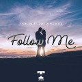 Thimlife、Justin Petretta - Follow Me
