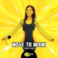 Move To Miami (Tabata Mix)