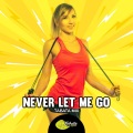 Never Let Me Go (Tabata Mix)