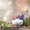 Peaceful Healing Music Aura for Spiritual Peace, Vol. 05