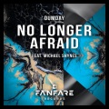 Dumday、Michael Shynes - No Longer Afraid (Extended Mix)