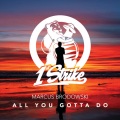 Marcus Brodowski - All You Gotta Do