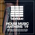 House Music Anthems '19