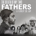 The Death of My Two Fathers (Music from the Motion Picture)