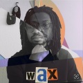 Wax (Explicit)