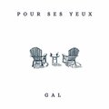 Gal - Pour ses yeux