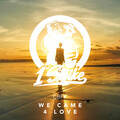 CBPK - We Came 4 Love