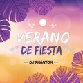 DJ Phantom - Verano de Fiesta