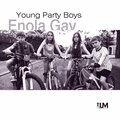 LM.ORG、Young Party Boys - Enola Gay (feat. Young Party Boys)