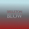 Maruko Halom、Annaba Redy - Skeleton Blow