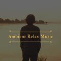 Ambient Relax Music