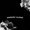 Smokin' Alone (Explicit)