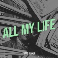 All My Life (Explicit)