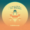 Perséide - Kaléidoscope