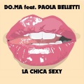 DOMA、Paola Belletti - La Chica Sexy (feat. Paola Belletti)