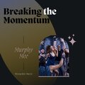 Breaking The Momentum