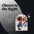 Cheers To The Night