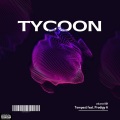 Tycoon (feat. Prodigy A)(Explicit)