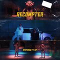 K F、Mafiozo GDM - Recompter (feat. KF)(Explicit)