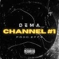 Dema、Effee - CHANNEL #1 (Explicit)