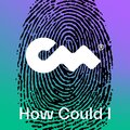 J Mike、Aija、Kevin Huang、Jakub Nowak、Closer Music - How Could I