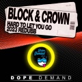 Block & Crown - Hard to Let You Go