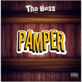tha BOSS - Pamper (Explicit)