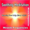 Miracle Frequencies - Restoring Your Well-Being