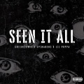 Seen It All (feat. Spinabenz & Lil Poppa)(Explicit)