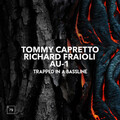 Richard Fraioli、Tommy Capretto、AU-1 - Trapped In A Bassline