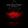 The Oxob - Other Shore Flower (Explicit)