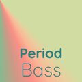 Period Bass