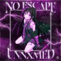 NO ESCAPE (Sped Up)(Explicit)