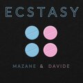 Davide、Mazane - Ecstasy (feat. Davide)