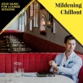Mildening Chillout - 2020 Music For Lounge Sessions