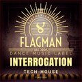 Interrogation Tech House