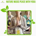 Nature Music Peace With Yoga