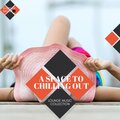 A Space To Chilling Out - Lounge Music Collection