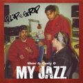 Cooly D、Glaze、Flip Da Scrip - My Jazz (Explicit)
