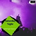 Saturday Night - EDM Night Session