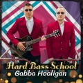 Hard Bass School - Gabba Hooligan