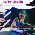Happy Harmony - Clubbers Musical Evening